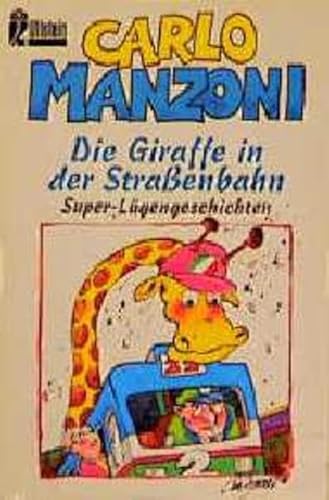 Beispielbild fr Die Giraffe in der Straenbahn. Super- Lgengeschichten. zum Verkauf von medimops