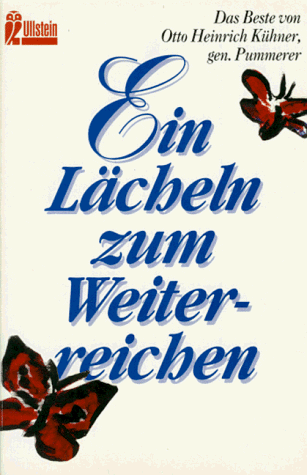 Beispielbild fr Ein Lcheln zum Weiterreichen. Das Beste von Otto Heinrich Khner, gen. Pummerer. zum Verkauf von medimops