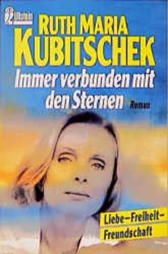 9783548234793: Immer verbunden mit den Sternen (Ullstein Taschenbuch) - Kubitschek, Ruth M