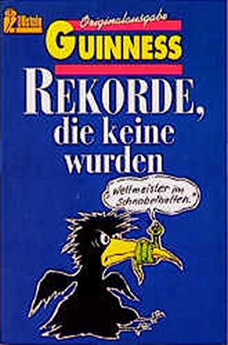 Beispielbild fr Guiness Rekorde, die keine wurden, Weltmeister im Schnabelhalten zum Verkauf von Lenzreinke Antiquariat