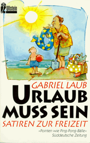 Beispielbild fr Urlaub mu sein. Satiren zur Freizeit. zum Verkauf von medimops