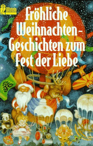 Imagen de archivo de Frhliche Weihnachten. Geschichten zum Fest der Liebe a la venta por The Unskoolbookshop