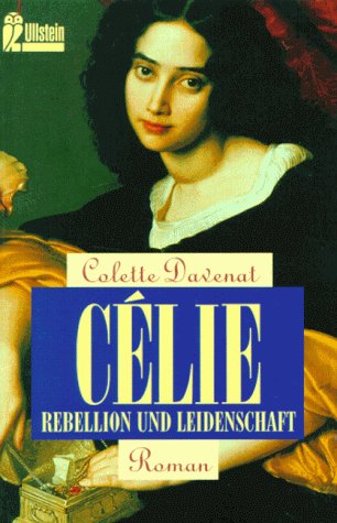 Beispielbild fr Celie. Rebellion und Leidenschaft. zum Verkauf von medimops