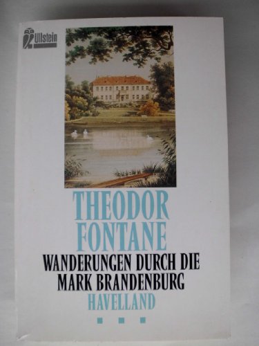 Beispielbild fr Wanderungen durch die Mark Brandenburg 3. Havelland. Die Landschaft um Spandau, Potsdam, Brandenburg zum Verkauf von medimops