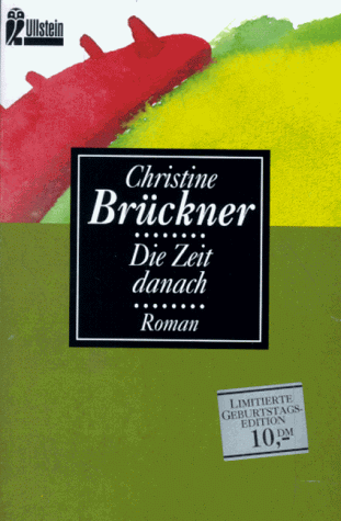 Beispielbild fr Die Zeit danach : Roman. Ullstein ; Nr. 23974 zum Verkauf von Antiquariat Harry Nimmergut