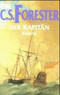 Der KapitÃ¤n. Ein Roman um Hornblower. (9783548240640) by Forester, C. S.