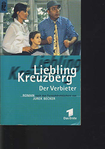 9783548241470: Liebling Kreuzberg: Der Verbieter : Roman (Ullstein Taschenbuch) (German Edition)