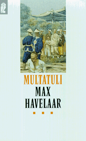 Max Havelaar oder Die Kaffeeversteigerungen der NiederlÃ¤ndischen Handelsgesellschaft. (9783548241661) by Multatuli