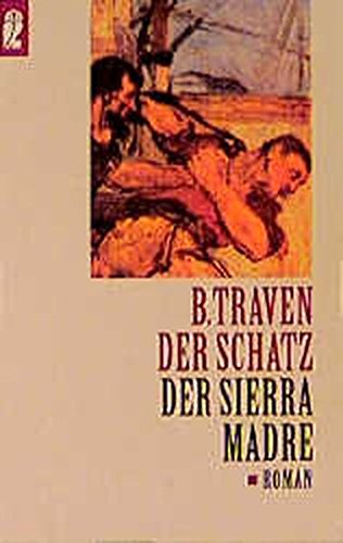 Der Schatz der Sierra Madre - Roman - aus der Reihe: Ullstein - Band: 24169 - Traven, B. -