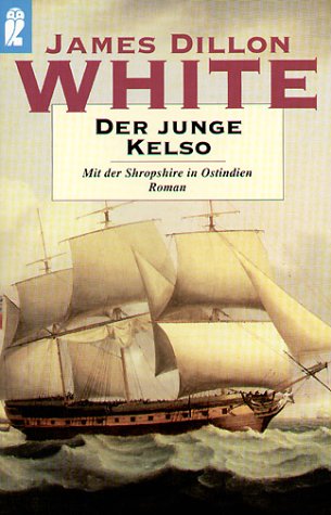 Beispielbild fr Der junge Kelso. Mit der Shropshire in Ostindien. zum Verkauf von medimops