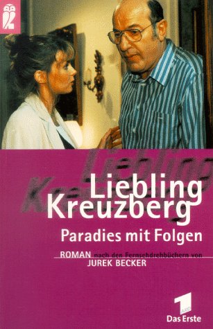 Stock image for Liebling Kreuzberg. Paradies mit Folgen. for sale by medimops