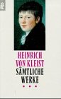 Sämtliche Werke,Heinrich von Kleist