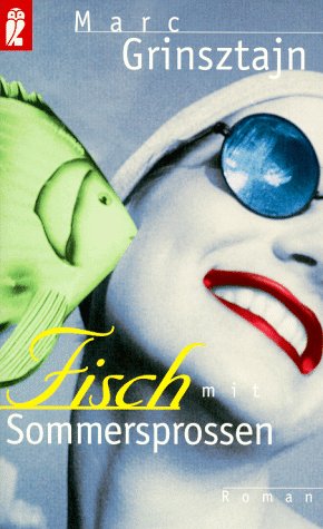 Stock image for Fisch mit Sommersprossen : Roman for sale by alt-saarbrcker antiquariat g.w.melling