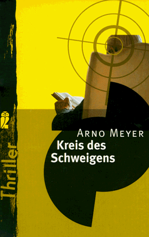 Kreis des Schweigens. Thriller.TB - Arno Meyer