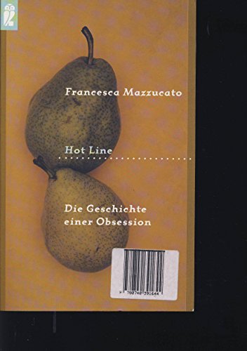 Imagen de archivo de Hot Line. Die Geschichte einer Obsession. Roman. TB a la venta por Deichkieker Bcherkiste