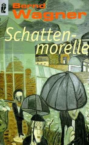 Schattenmorelle. ErzÃ¤hlungen. (9783548244402) by Bernd Wagner