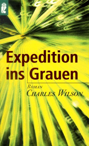Stock image for Expedition ins Grauen. Roman for sale by Kultgut