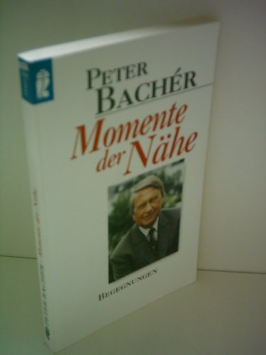 Momente der Nähe: Begegnungen. - Bachér, Peter