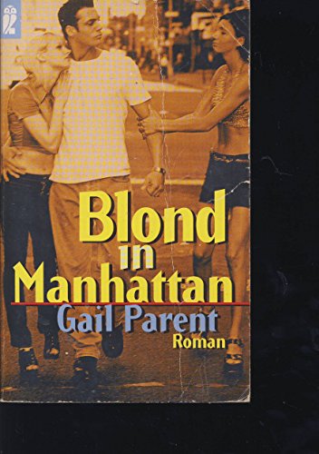 Blond in Manhattan - Parent, Gail