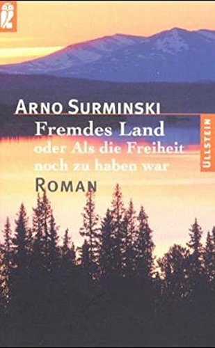 Beispielbild fr Fremdes Land oder Als die Freiheit noch zu haben war. zum Verkauf von Paderbuch e.Kfm. Inh. Ralf R. Eichmann