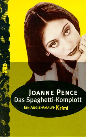 Das Spaghetti- Komplott. Ein Angie- Amalfi- Krimi. (9783548246048) by [???]