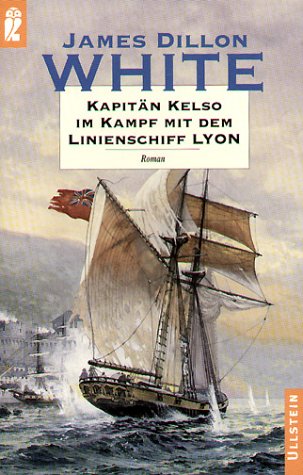 Beispielbild fr Kapitn Kelso im Kampf mit dem Linienschiff Lyon. zum Verkauf von medimops