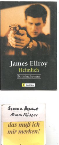 Heimlich. Roman. (9783548247229) by Ellroy, James