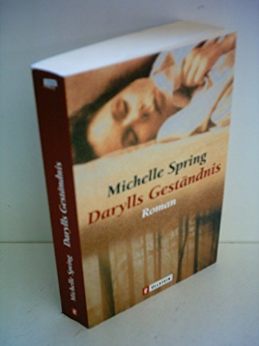 Darylls GestÃ¤ndnis. (9783548248240) by Spring, Michelle