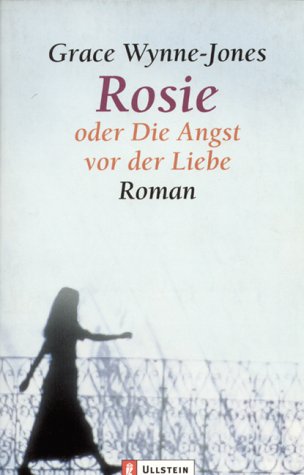 Stock image for Rosie oder Die Angst vor der Liebe. Roman for sale by Kultgut