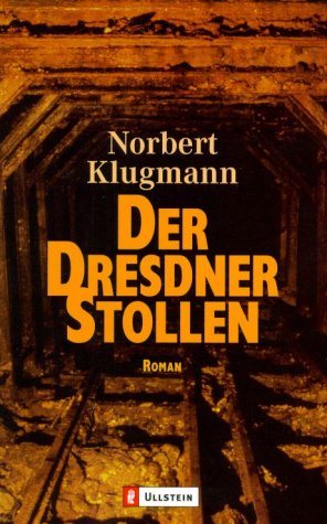 Stock image for Der Dresdner Stollen. Roman. TB for sale by Deichkieker Bcherkiste