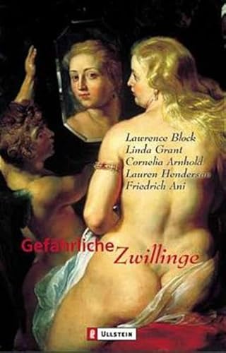 GefÃ¤hrliche Zwillinge. (9783548251769) by Ani, Friedrich; Grant, Linda; Block, Lawrence; Henderson, Lauren; Arnhold, Cornelia