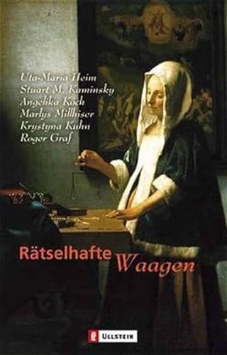 RÃ¤tselhafte Waagen. (9783548251806) by Heim, Uta-Maria; Kaminsky, Stuart M.; Koch, Angelika; Millhiser, Marlys; Kuhn, Krystyna; Graf, Roger.