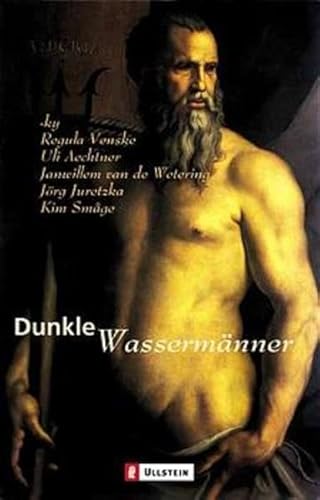 Beispielbild fr Dunkle Wassermnner. Ein Astro-Krimi. Mit Geschichten von -ky - Regula Venske - Uli Aechtner - Janwillem van de Wetering - Jrg Juretzka - Kim Smage. zum Verkauf von Hylaila - Online-Antiquariat