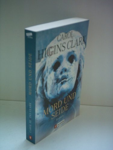 Mord und Seide. Roman. (9783548253541) by Clark, Carol Higgins