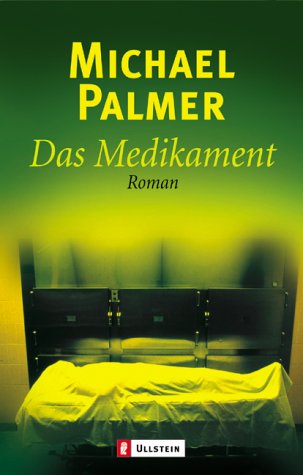 Das Medikament. (9783548253923) by Palmer, Michael