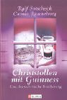 Stock image for Christstollen mit Guinness. Eine deutsch-irische Bescherung. for sale by WorldofBooks