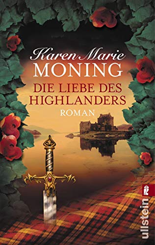 Die Liebe des Highlanders. (9783548256856) by Karen Marie Moning