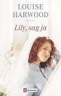 Beispielbild fr Lily, sag ja - Roman zum Verkauf von Der Bcher-Br