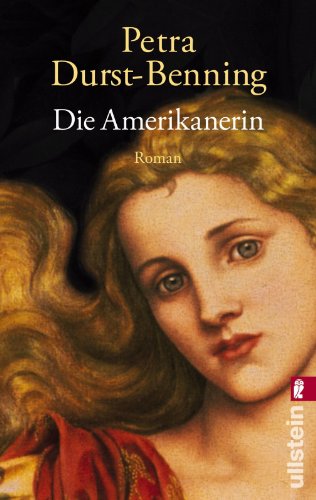 Die Amerikanerin. - Petra Durst-Benning