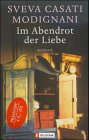 Stock image for Im Abendrot der Liebe for sale by Antiquariat  Angelika Hofmann
