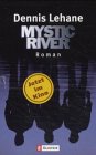 Stock image for Mystic River Lehane, Dennis und Fischer, Andrea. for sale by INGARDIO