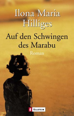 Stock image for Auf den Schwingen des Marabu: Roman for sale by medimops