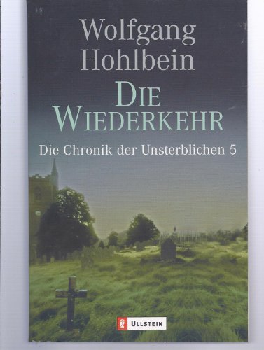 Die Wiederkehr - Die Chronik der Unsterblichen Band 5. (Nr. 25809) - Hohlbein, Wolfgang