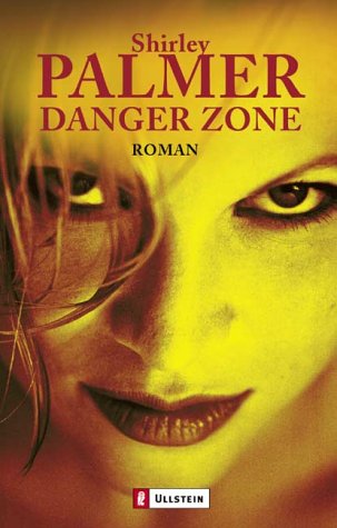 Danger Zone. Roman. TB - Shirley Palmer