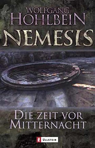 Die Zeit vor Mitternacht: Nemesis Band 1 (Die Nemesis-Reihe, Band 1) - Hohlbein, Wolfgang