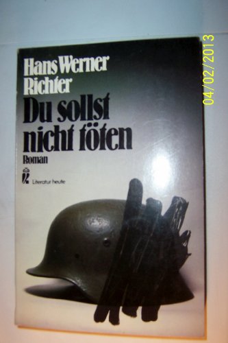DU SOLLST NICHT TÖTEN. Roman - Richter, Hans Werner