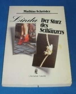 Beispielbild fr Linda. Roman; Der Sturz eines Seiltnzers. Erzhlungen zum Verkauf von Kultgut