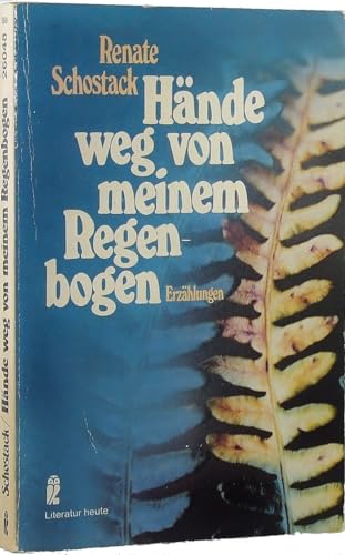 Beispielbild fr Hnde weg von meinem Regenbogen. Erzhlungen(=Ullstein-Buch, Nr. 26048. Literatur heute). zum Verkauf von BOUQUINIST