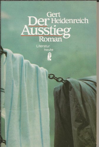 Beispielbild fr Der Ausstieg. Roman. ( Literatur heute). zum Verkauf von medimops