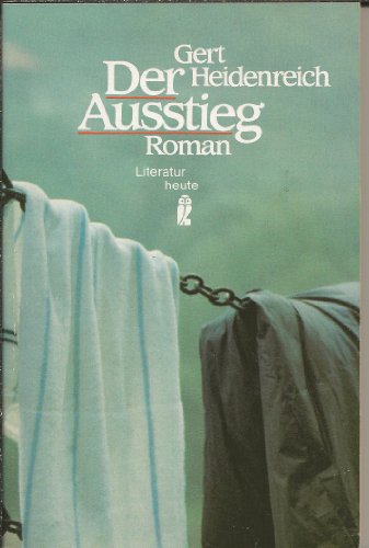 Stock image for Der Ausstieg. Roman. ( Literatur heute). for sale by medimops